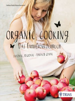 cover image of Organic Cooking--Das Familienkochbuch